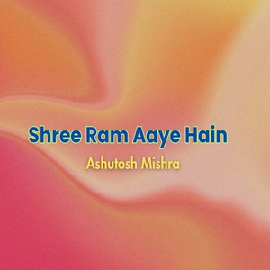 Shree Ram Aaye hain