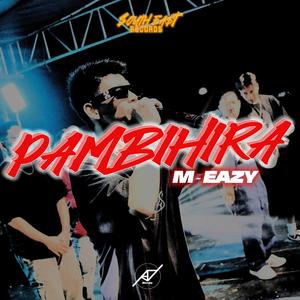 Pambihira (feat. M-Eazy)