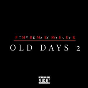 Old Days 2 (Explicit)