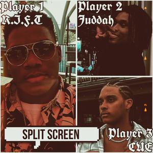 Split Screen (feat. Juddah & CUE) (Explicit)