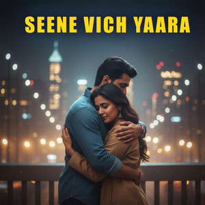 Seene Vich Yaara