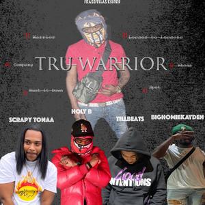 Tru Warrior (Explicit)