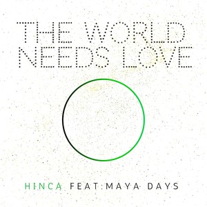 The World Needs Love (Remixes)