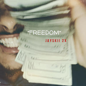 Freedom (Explicit)