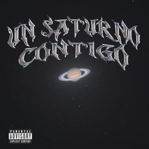 Un Saturno Contigo (Explicit)