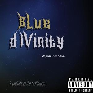 Blue dIVinity (feat. yafyn) [Explicit]