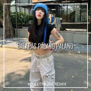 DJ BALAPAS PALANG PALANG