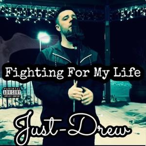 Fighting For My Life (Explicit)