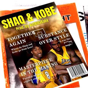 SHAQ & KOBE (Explicit)