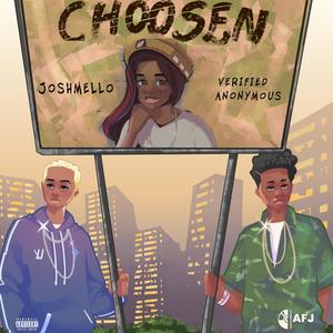 Choosen (feat. Verified Anonymous)