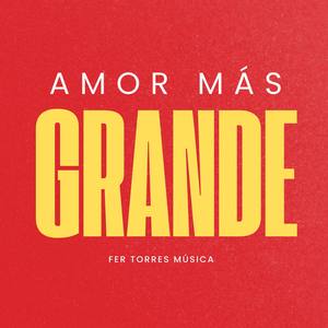 Amor Más Grande