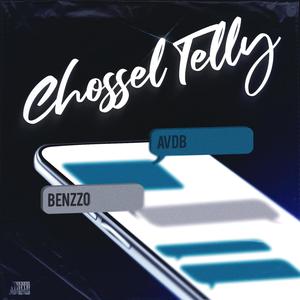 Chossel Telly (feat. Benzzo) [Explicit]