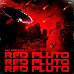 RED PLUTO (Explicit)