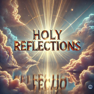 Holy Reflections