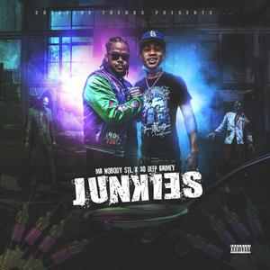 Junkies(feat. 30 Deep Grimeyy) (Explicit)