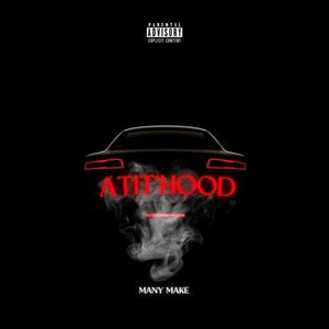 Atit'Hood (Explicit)