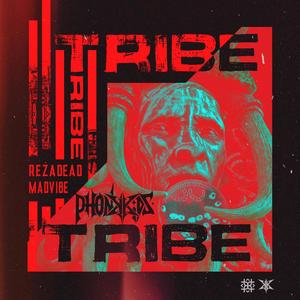 Tribe (feat. RezaDead) (Explicit)