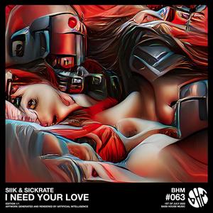 SIIK - I Need Your Love (Extended Mix)