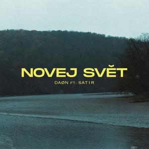 NOVEJ SVĚT (feat. Sat1r) [Explicit]