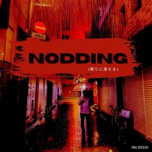 Nodding(feat. JaneyRox & justHeaven) (Explicit)