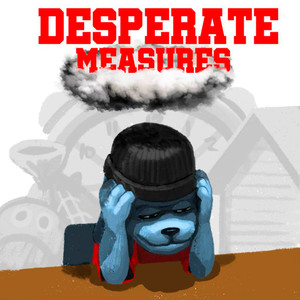 Desperate Measures (Explicit)