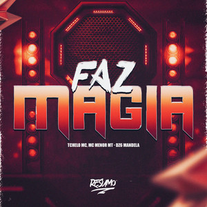 Faz Magia (Explicit)