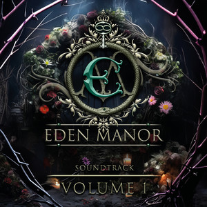 Eden Manor Soundtrack Vol. 1 (Explicit)