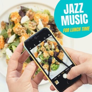 Jazz Music for Lunch Time