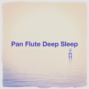 Pan Flute Deep Sleep