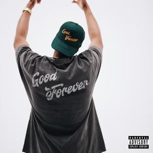 Good Forever (Explicit)