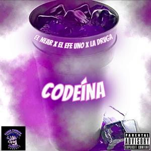 Codeina (feat. El Near & Lalito Cadena) (Explicit)