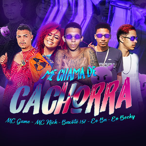 Me Chama de Cachorra (Explicit)