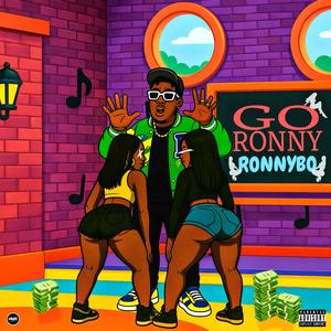 GO RONNY (Explicit)