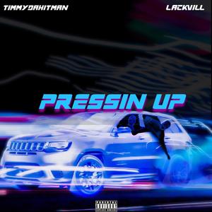 Pressin Up(feat. Lackvill) (Explicit)