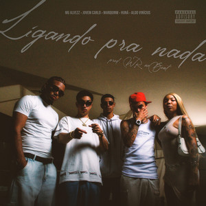 Ligando pra Nada (Explicit)