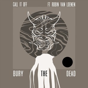 Bury the Dead (feat. Robin Van Loenen)