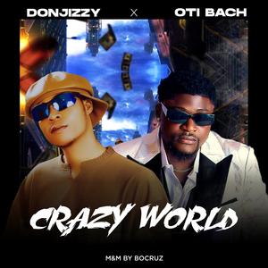 Crazy World (feat. Oti bach)