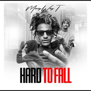 Hard To Fall (Explicit)