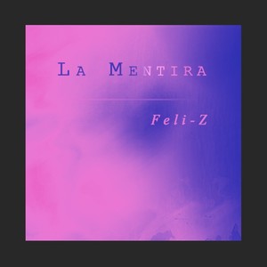 La Mentira（谎言）