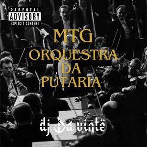 MTG Orquestra da Putaria (Explicit)