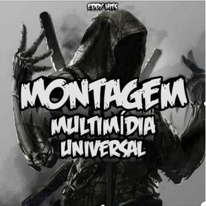Montagem Multimídia Universal (Explicit)