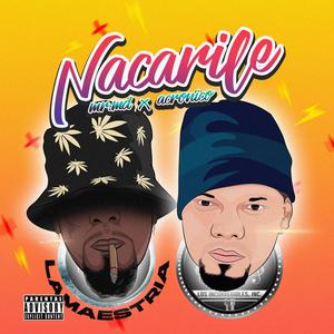 NACARILE (feat. Acronico) [Explicit]