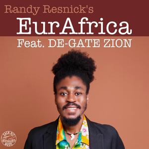 EurAfrica (feat. DE-GATE ZION) (Explicit)