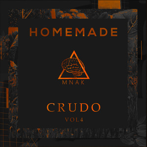 Crudo Homemade, Vol. 4 (Explicit)