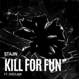 Kill For Fun (feat. DISCLAIM) [Explicit]