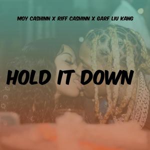 Hold It Down (feat. Riff Cashinn & Garf LiuKang)