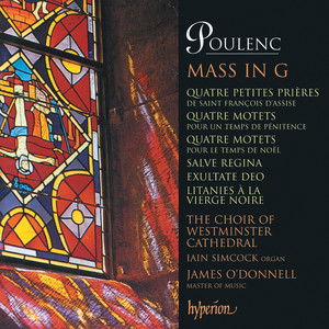 Poulenc: Mass in G; Motets for Christmas & Lent etc.