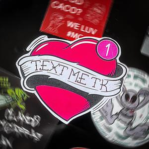 TEXT ME TK (Explicit)