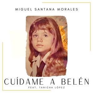 Cuídame a Belén (feat. Tanicha López)