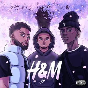 H&M (feat. Haycci & EvanV) (Explicit)
